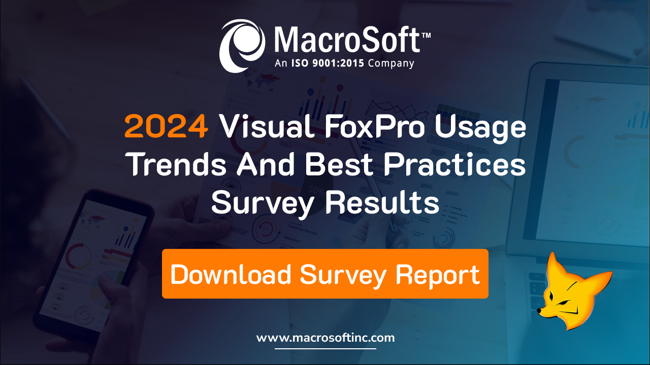 2024 Visual FoxPro Usage Trends and Best Practices Survey Results